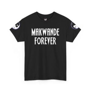 Makwande Forever – V001B (High Quality Unisex Heavy Cotton T-Shirt)