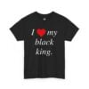 I Love My Black King – V001 (High Quality Women’s Heavy Cotton T-Shirt)